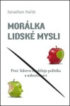 Morálka lidské mysli Jonathan Haidt