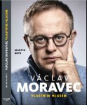 Václav Moravec - Vlastním hlasem - Martin Bryš