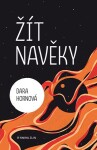 Žít navěky Dara Hornová,