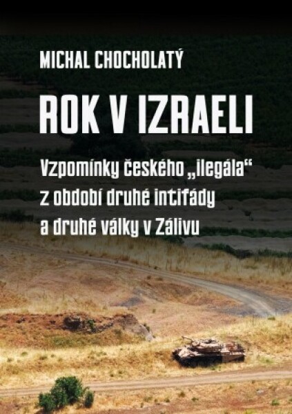 Rok v Izraeli - Michal Chocholatý - e-kniha