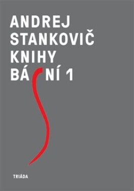 Knihy básní 1+2 Andrej Stankovič