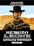 Sergio Leone, revoluce westernu - Amazing Améziane