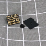 Pinarna.cz Life is like accounting everything must be balanced / Život je jako účetnictví, všechno musí být v souladu/rovnováze