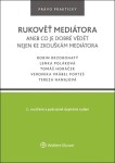 Rukověť mediátora aneb co je dobré vědět nejen ke zkouškám mediátora