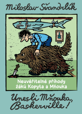 Unesli Mňouka Baskerville! - Miroslav Švandrlík
