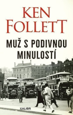 Muž s podivnou minulostí - Ken Follett