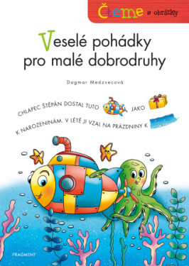 Čteme s obrázky – Veselé pohádky pro malé dobrodruhy - Dagmar Medzvecová - e-kniha