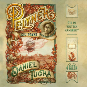 Pelyněk: Díl 1 - Daniel Tučka - audiokniha