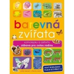 Barevná zvířata - Samolepky a aktivity zábava pro celou rodinu - Anita Ganeri