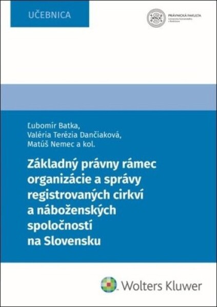 Základný právny rámec organizácie a správy registrovaných cirkví