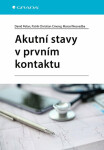 Akutní stavy v prvním kontaktu - Marcel Nesvadba, Patrik Christian Cmorej, David Peřan