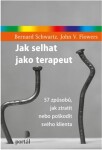 Jak selhat jako terapeut Jak