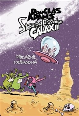 Stopařův průvodce Galaxií 5. - Převážně neškodná - Douglas Adams