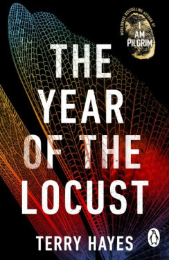 The Year of the Locust, 1. vydání - Terry Hayes
