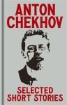 Anton Chekov"s Selected Short Stories