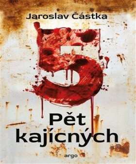 Pět kajícných - Jaroslav Částka