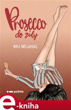 Prosecco do žíly - Nika Mišjaková e-kniha