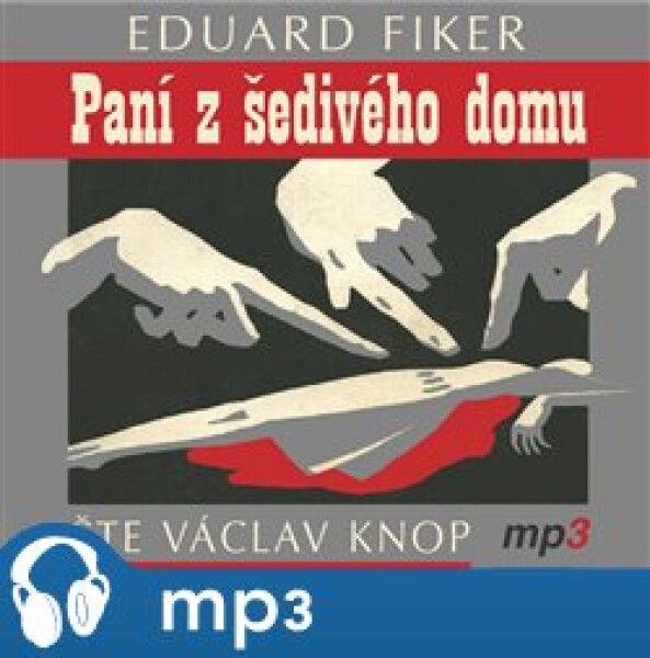 Paní z šedivého domu, mp3 - Eduard Fiker