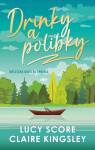 Drinky a polibky - Lucy Score, Claire Kingsley