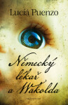 Německý lékař a Wakolda - Lucía Puenzo