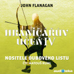 Nositelé dubového listu - John Flanagan