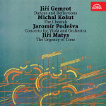 Gemrot: Tance a reflexe, Košut: Gepard, Podešva: Koncert pro violu a orchestr, Matys: Naléhavost času - Jiří Gemrot - audiokniha