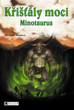 Křišťály moci – Minotaurus - Michaela Burdová - e-kniha
