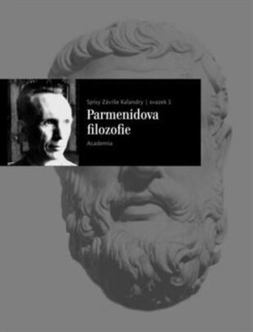 Parmenidova filozofie - Záviš Kalandra