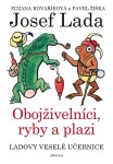 Ladovy veselé učebnice Obojživelníci, ryby plazi