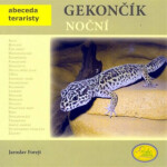 Gekončík noční - Abeceda teraristy - Jaroslav Forejt