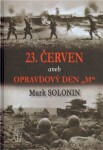 23. červen aneb Opravdový den Mark Solonin