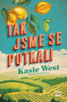Tak jsme se potkali - Kasie Westová
