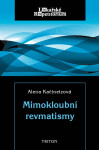 Mimokloubní revmatismy - Alena Kačinetzová