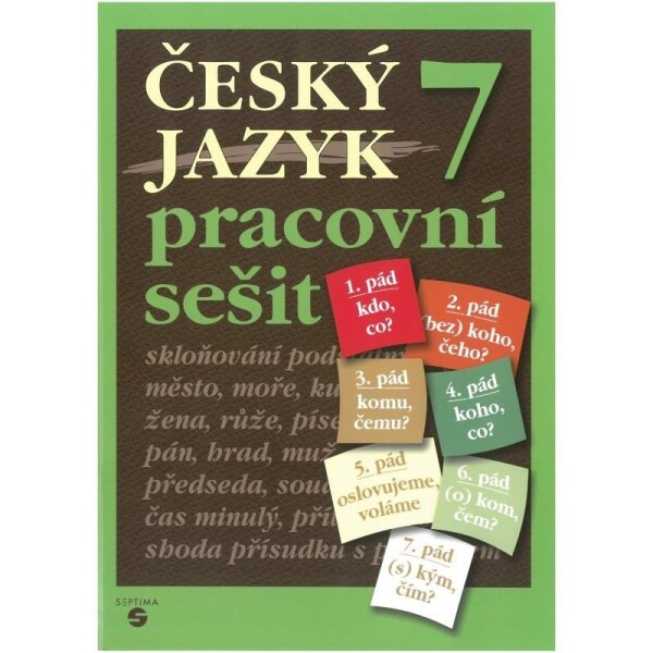 Český jazyk 7 - pracovní sešit, 6. vydání - kolektiv autorů