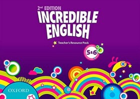 Incredible English 5-6 Teacher´s Resource Pack (2nd) - Sarah Phillips