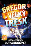 Gregor a veľký tresk (3. diel)