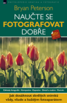 Naučte se fotografovat dobře Bryan Peterson