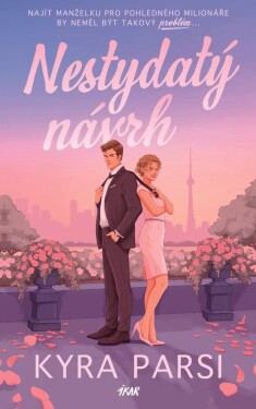 Nestydatý návrh - Kyra Parsi