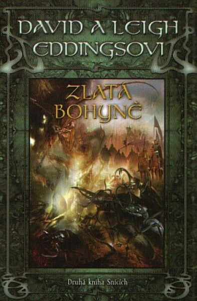 Zlatá bohyně - Druhá kniha Snících - David Eddings