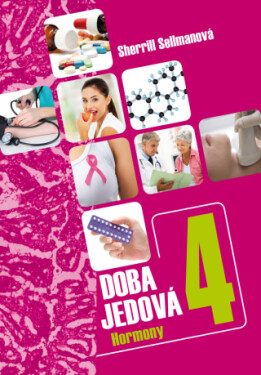 Doba jedová 4 - Hormony - Sherill Sellmanová - e-kniha