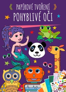 Papírové tvoření: Pohyblivé oči