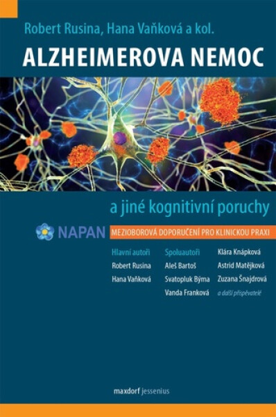 Alzheimerova nemoc a jiné kognitivní poruchy - Mezioborová doporučení pro klinickou praxi - Hana Vaňková