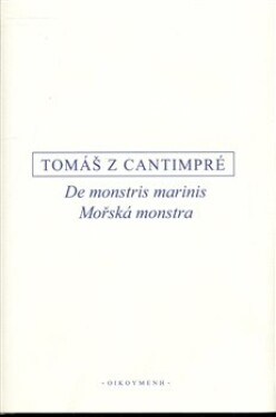 Mořská monstra Tomáš Cantimpré