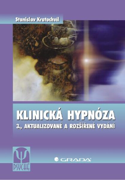 Klinická hypnóza - Stanislav Kratochvíl