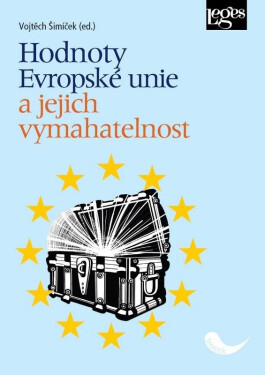 Hodnoty Evropské unie a jejich vymahatelnost - Vojtěch Šimíček