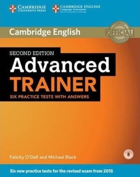 Advanced Trainer 2nd Edition Practice tests with answers and Audio CDs (3) (2015 Exam Specification) - Felicity O´Dell