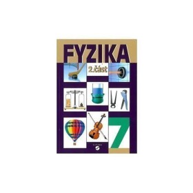 Fyzika 7 - 2. část učebnice pro praktické ZŠ - Martin Macháček
