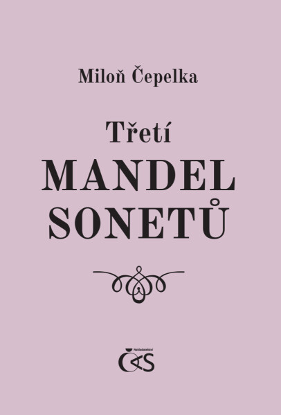 Třetí mandel sonetů - Miloň Čepelka