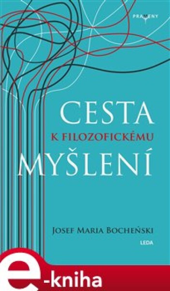 Cesta k filozofickému myšlení - Józef Maria Bocheński e-kniha