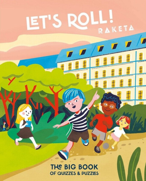 Raketa - Let’s Roll! - kolektiv autorů
